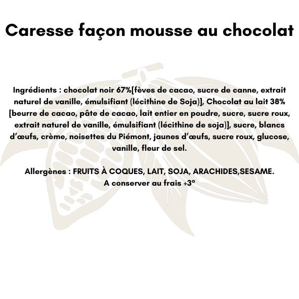 Caresse façon mousse au chocolat